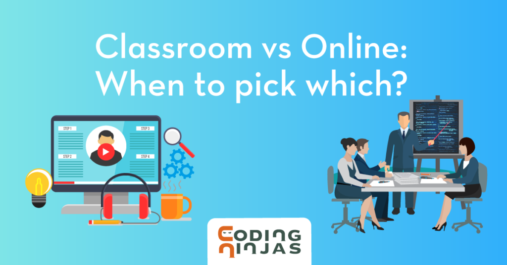 classroom-vs-online-which-to-pick-when (1)