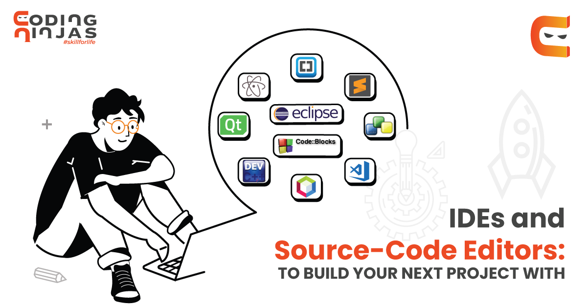 IDEs and Source-Code Editors
