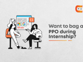 How To Bag A PPO During Internships?