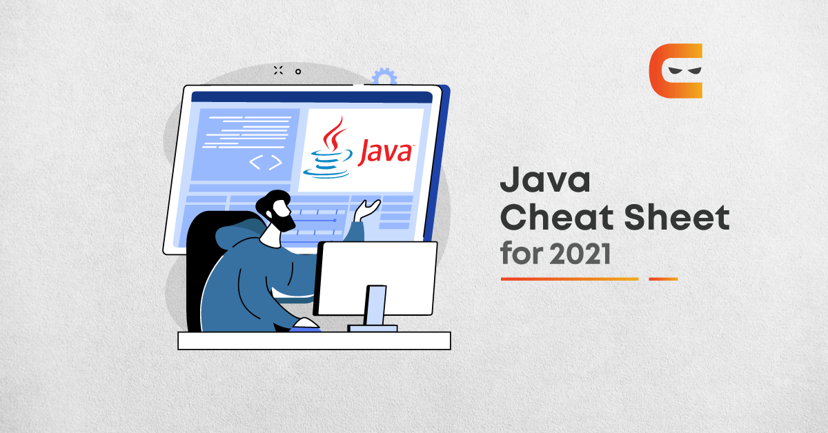 Java Cheat Sheet: Things You Should Be Knowing